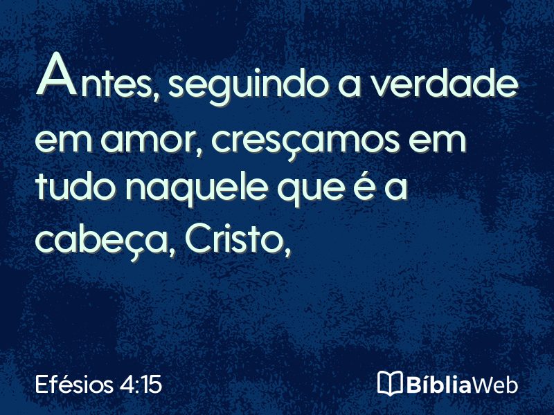 Efésios 4:15 em imagem para compartilhar