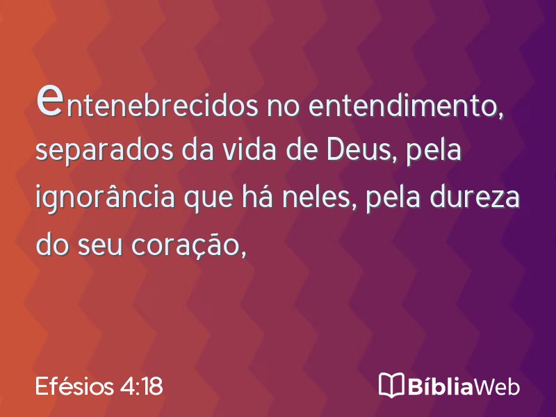 Efésios 4:18 em imagem para compartilhar