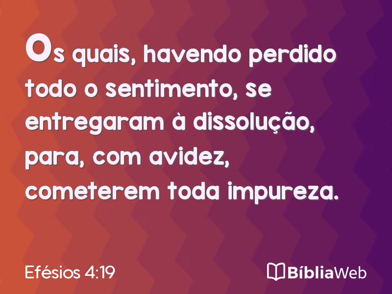 Efésios 4:19 em imagem para compartilhar