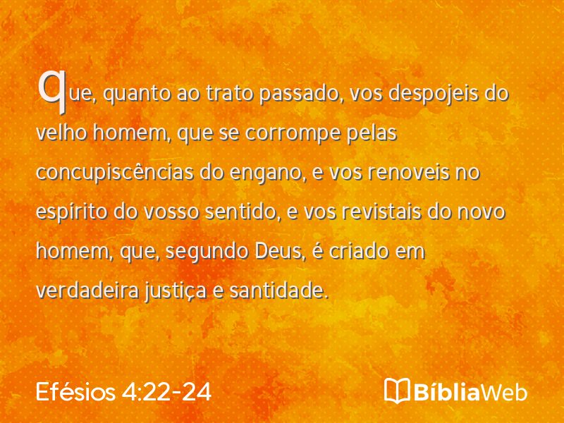 Efésios 4:22-24 em imagem para compartilhar