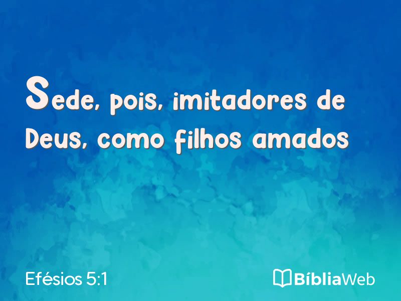 Efésios 5:1 em imagem para compartilhar