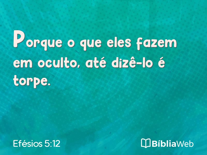 Efésios 5:12 em imagem para compartilhar