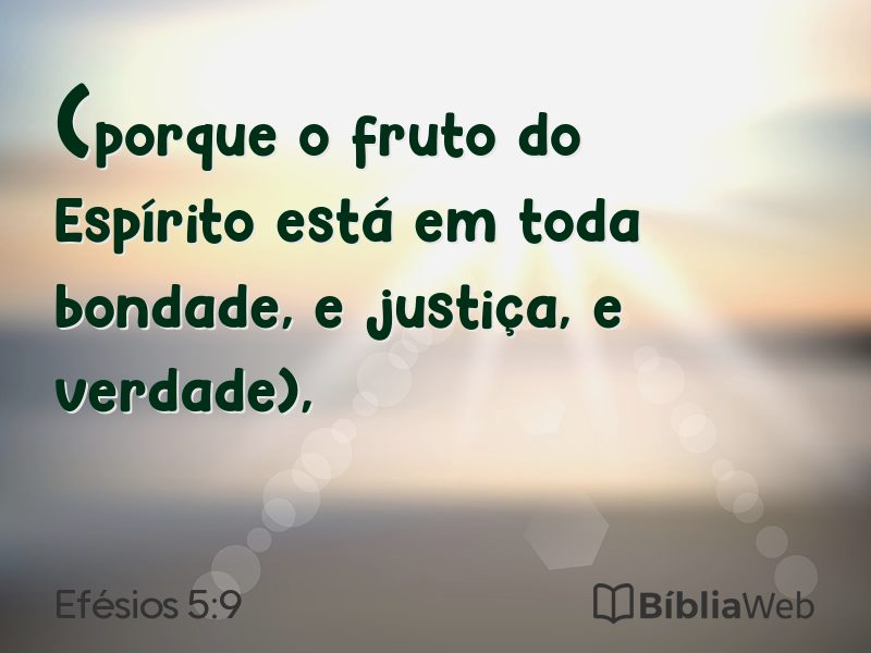 Efésios 5:9 em imagem para compartilhar
