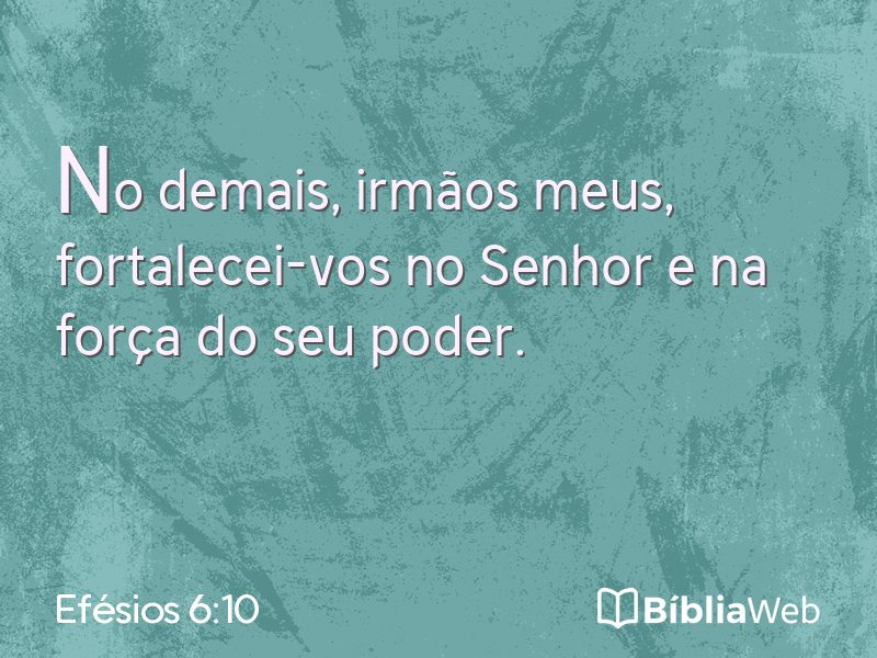 Efésios 6:10 em imagem para compartilhar