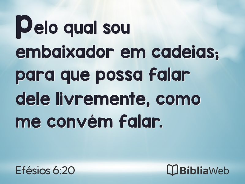 Efésios 6:20 em imagem para compartilhar