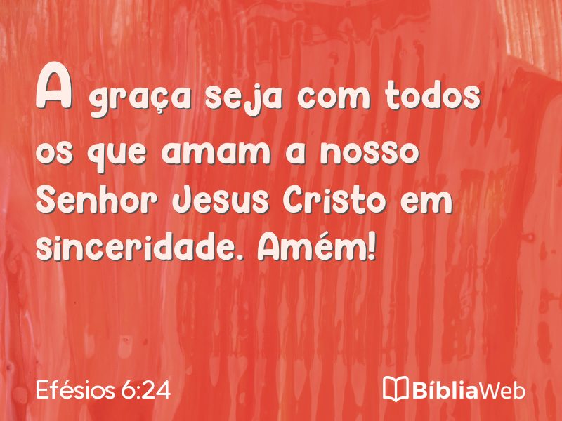 Efésios 6:24 em imagem para compartilhar