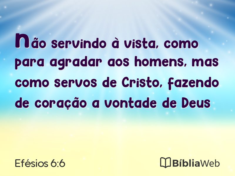 Efésios 6:6 em imagem para compartilhar