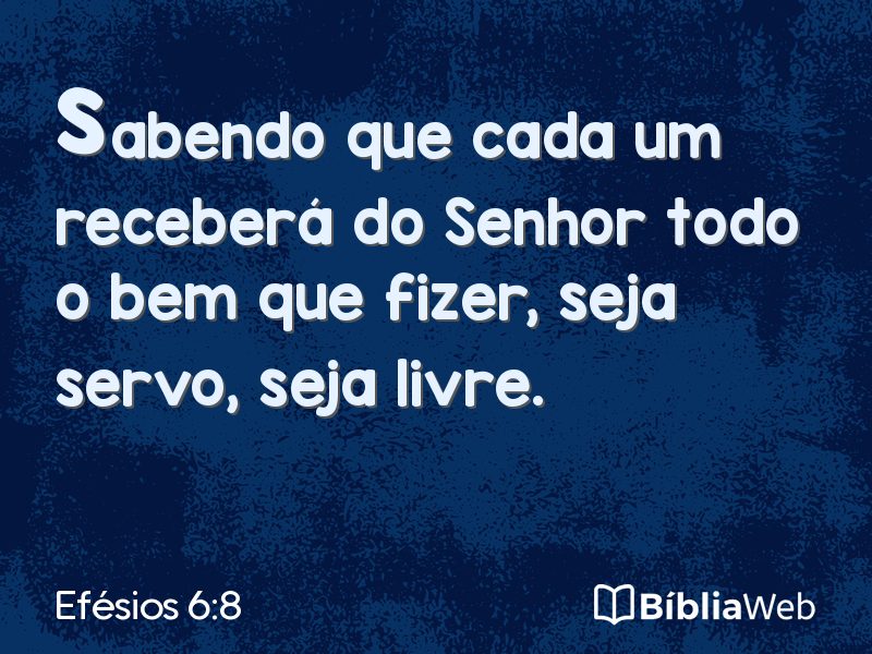 Efésios 6:8 em imagem para compartilhar