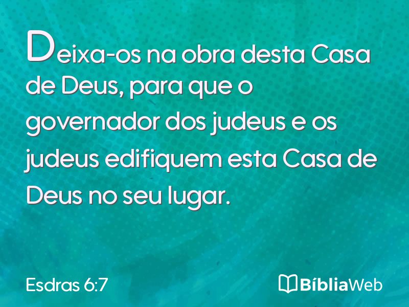 Esdras 6:7 em imagem para compartilhar