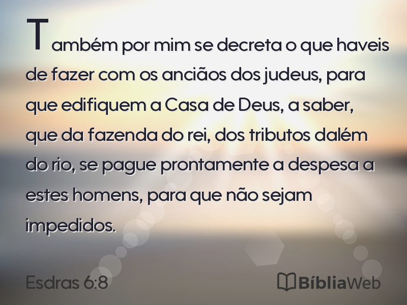 Esdras 6:8 em imagem para compartilhar