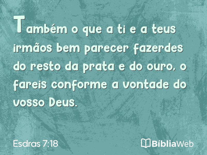 Esdras 7:18 em imagem para compartilhar