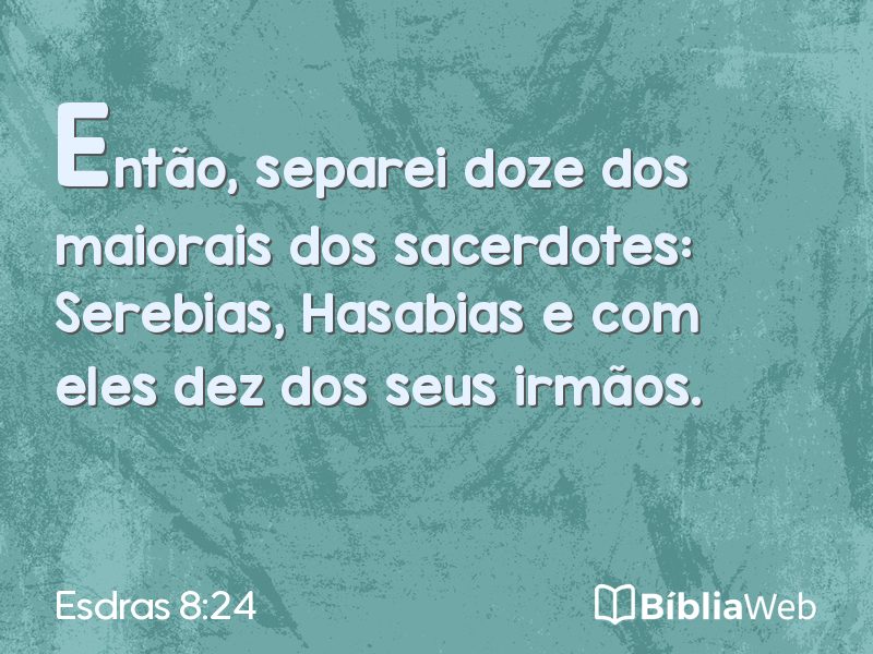 Esdras 8:24 em imagem para compartilhar