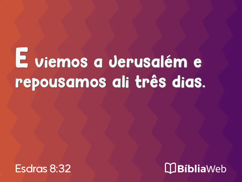 Esdras 8:32 em imagem para compartilhar