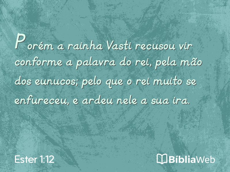Ester 1:12 em imagem para compartilhar