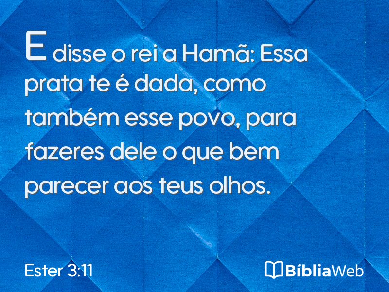 Ester 3:11 em imagem para compartilhar