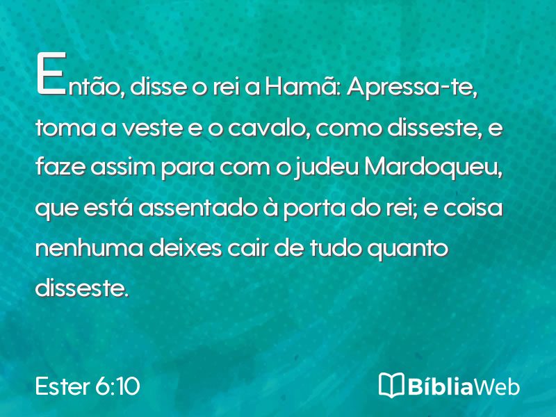 Ester 6:10 em imagem para compartilhar