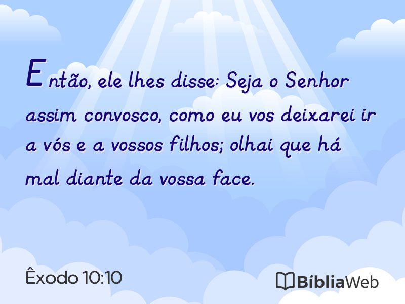Êxodo 10:10 em imagem para compartilhar
