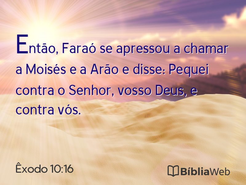 Êxodo 10:16 em imagem para compartilhar