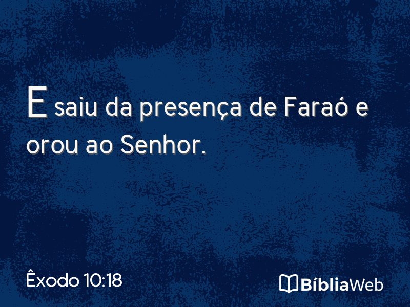 Êxodo 10:18 em imagem para compartilhar