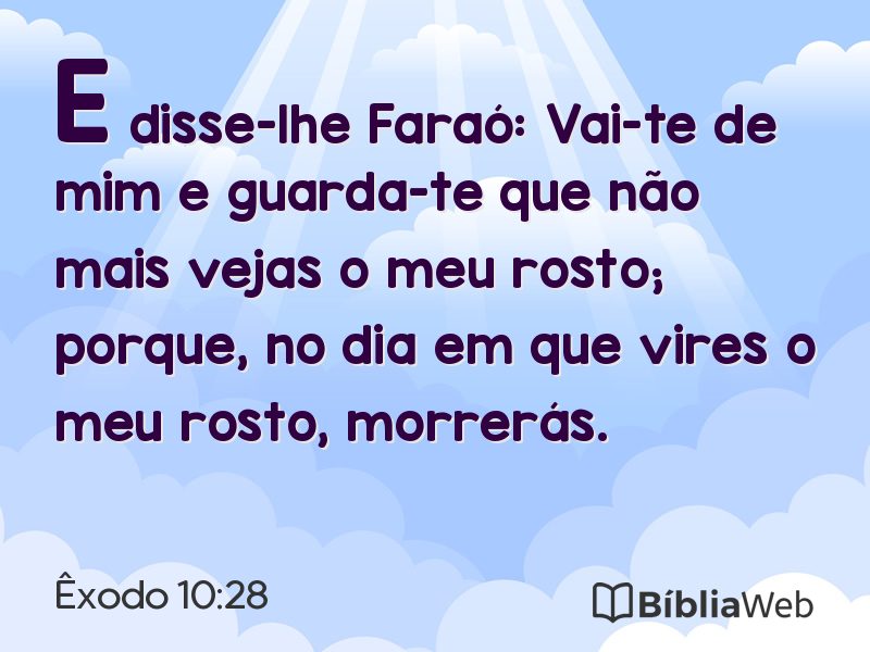 Êxodo 10:28 em imagem para compartilhar