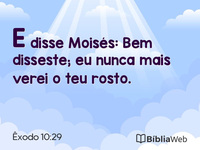 Êxodo 10:29 em imagem para compartilhar