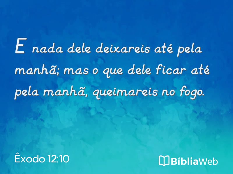 Êxodo 12:10 em imagem para compartilhar