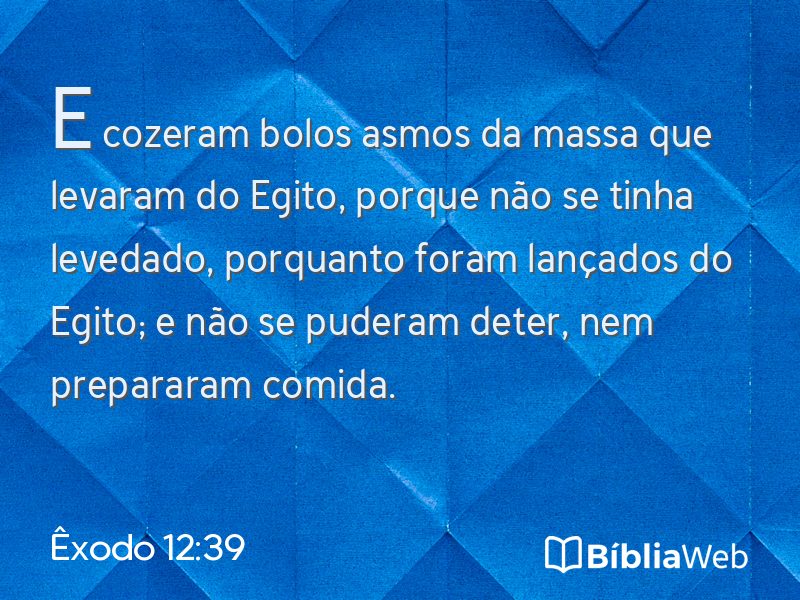 Êxodo 12:39 em imagem para compartilhar