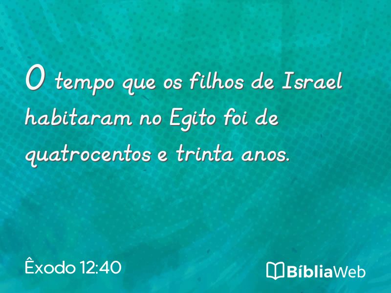 Êxodo 12:40 em imagem para compartilhar