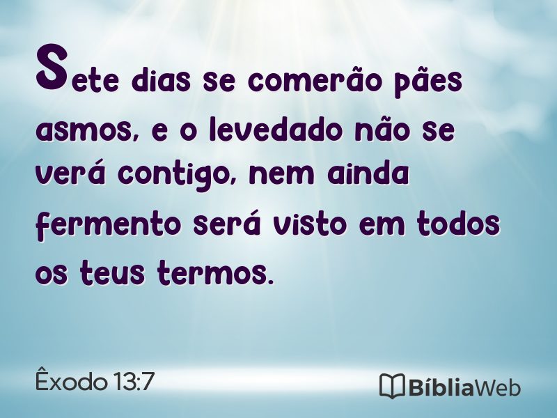 Êxodo 13:7 em imagem para compartilhar