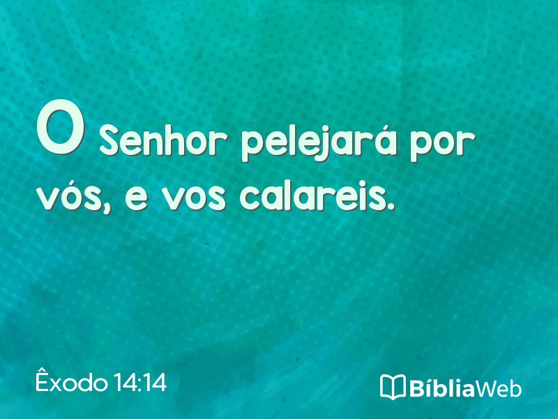 Êxodo 14:14 em imagem para compartilhar
