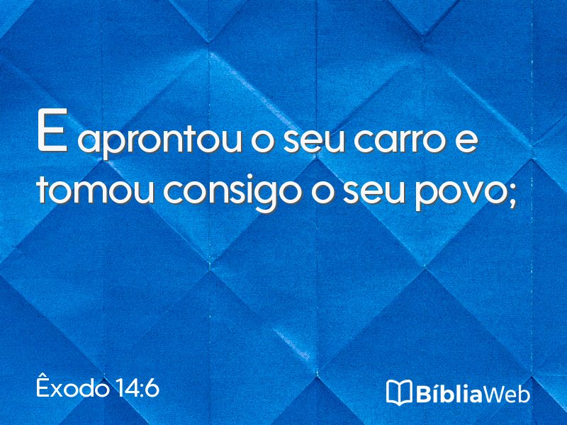 Êxodo 14:6 em imagem para compartilhar