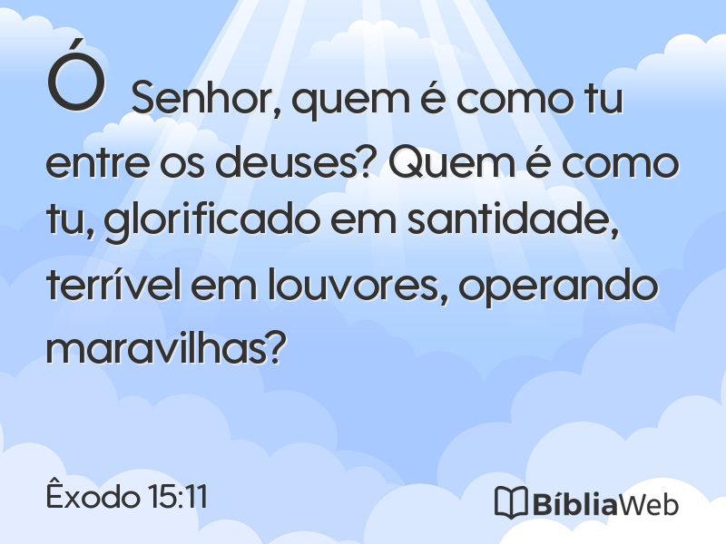 Êxodo 15:11 em imagem para compartilhar