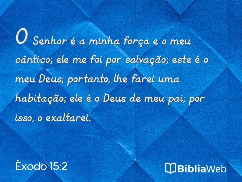 Êxodo 15:2 em imagem para compartilhar