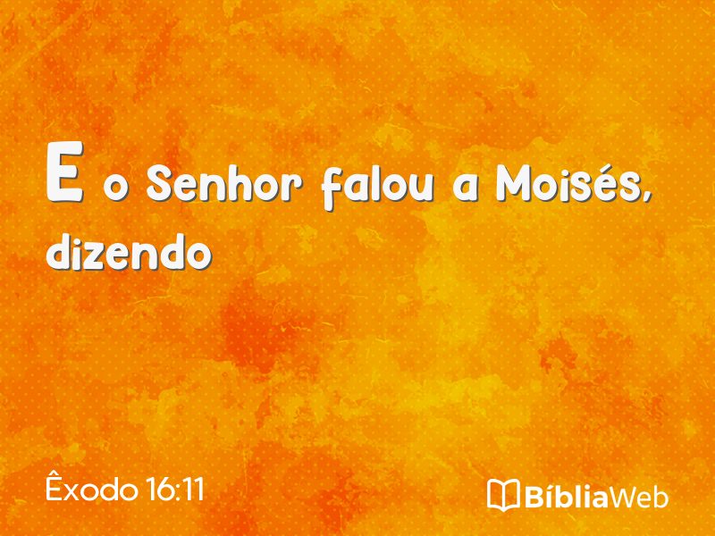 Êxodo 16:11 em imagem para compartilhar