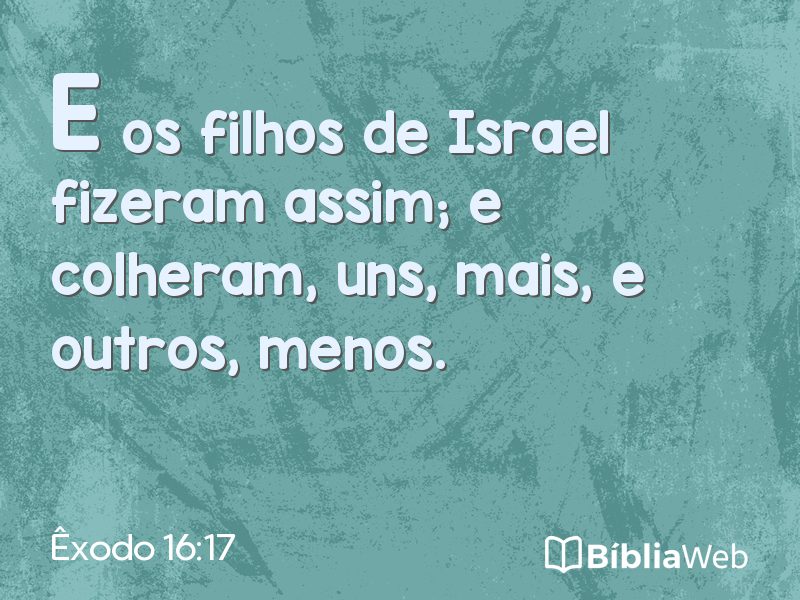 Êxodo 16:17 em imagem para compartilhar