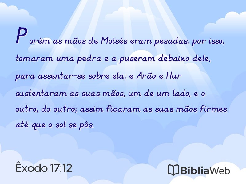 Êxodo 17:12 em imagem para compartilhar