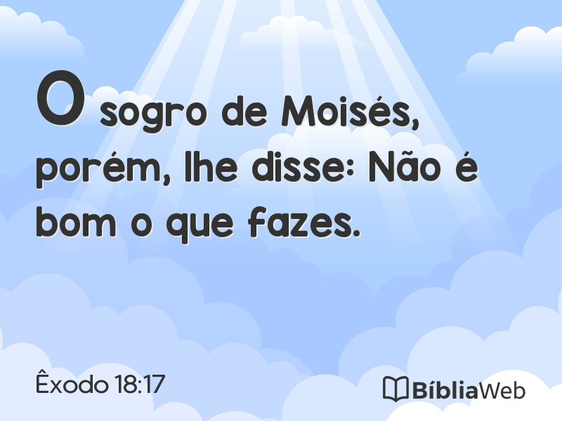 Êxodo 18:17 em imagem para compartilhar