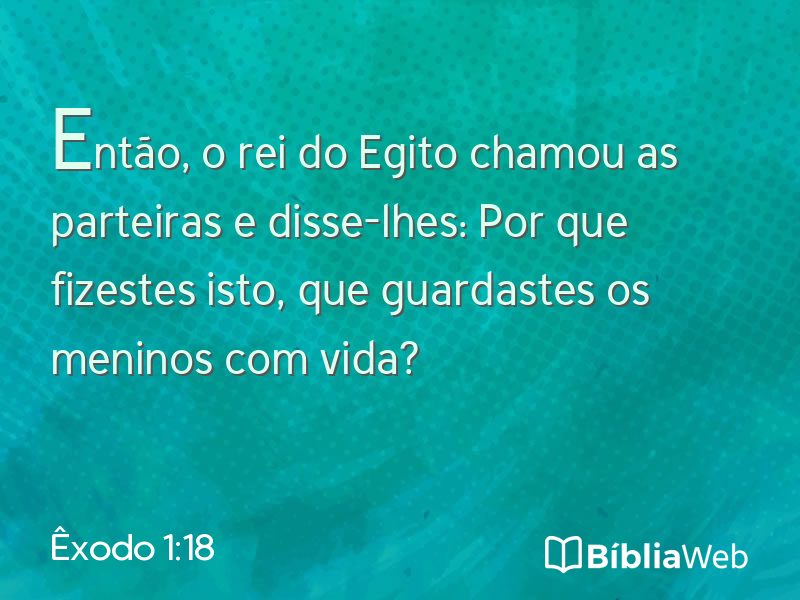 Êxodo 1:18 em imagem para compartilhar