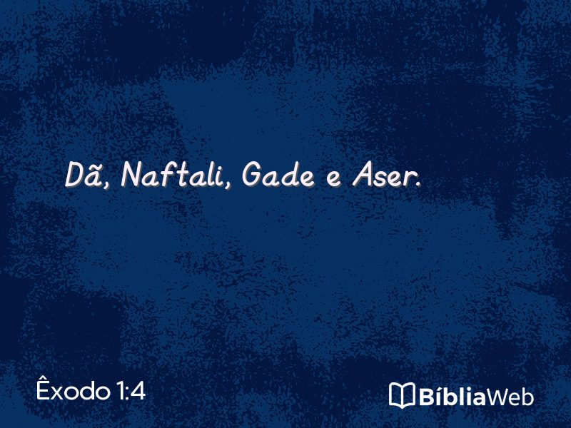 Êxodo 1:4 em imagem para compartilhar