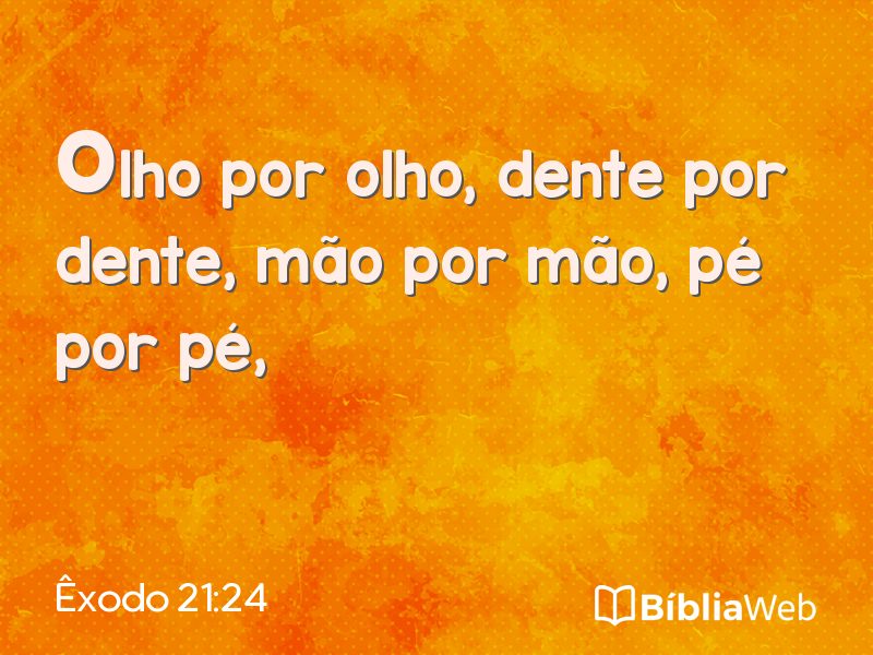 Êxodo 21:24 em imagem para compartilhar