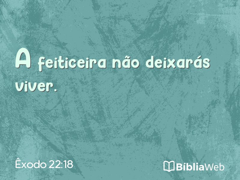 Êxodo 22:18 em imagem para compartilhar