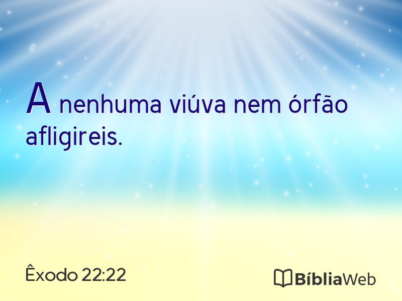 Êxodo 22:22 em imagem para compartilhar