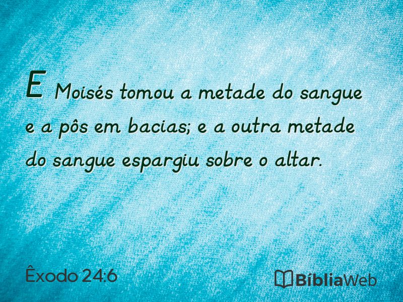 Êxodo 24:6 em imagem para compartilhar