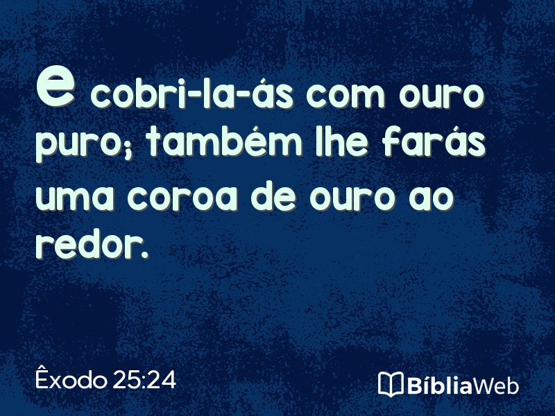 Êxodo 25:24 em imagem para compartilhar
