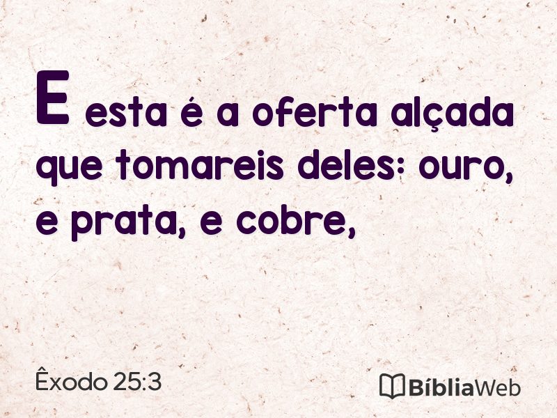 Êxodo 25:3 em imagem para compartilhar