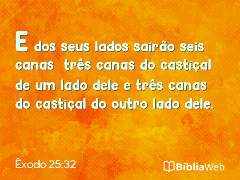 Êxodo 25:32 em imagem para compartilhar