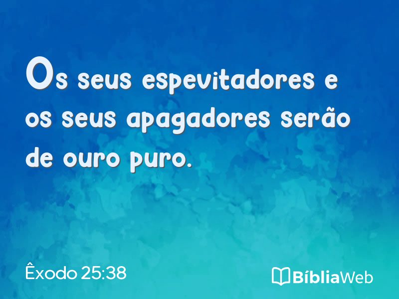 Êxodo 25:38 em imagem para compartilhar