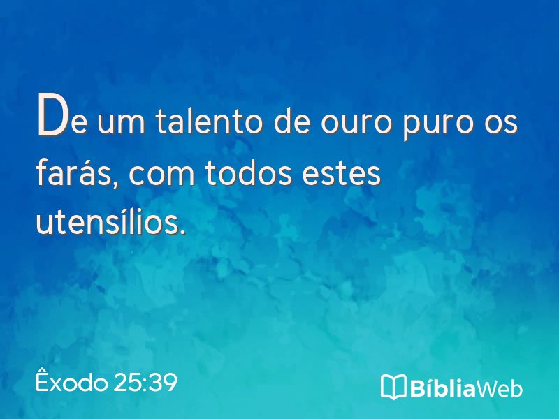 Êxodo 25:39 em imagem para compartilhar