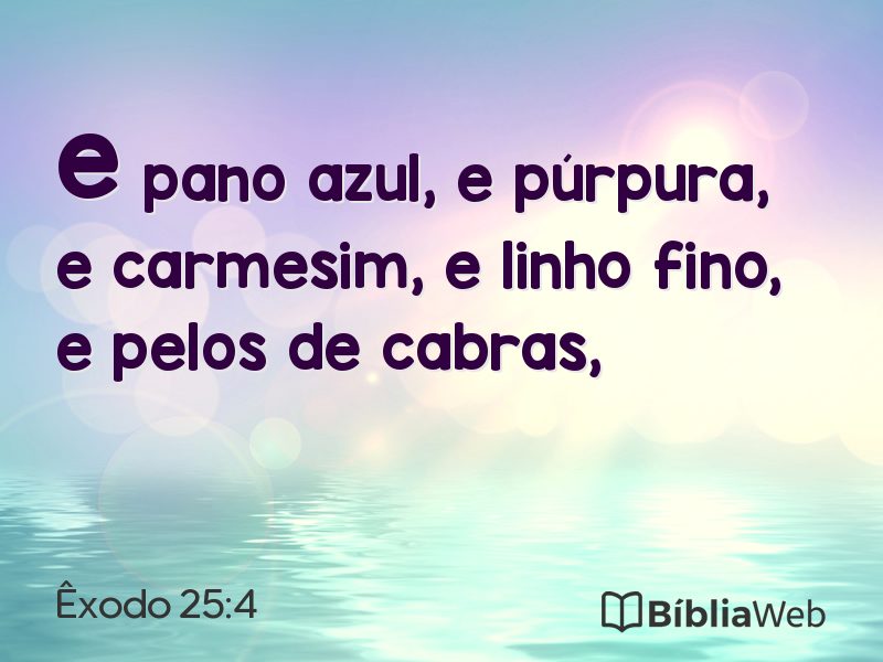 Êxodo 25:4 em imagem para compartilhar