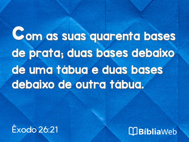 Êxodo 26:21 em imagem para compartilhar